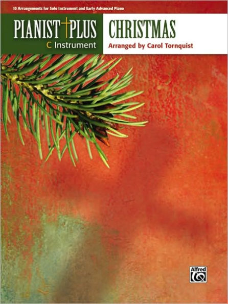 Pianist Plus -- Christmas: 10 Arrangements for Solo Instrument and Early Advanced Piano