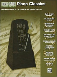 Title: 10 for 10 Sheet Music Piano Classics: Piano Solos, Author: E. L. Lancaster