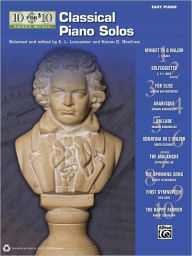 Title: 10 for 10 Sheet Music Classical Piano Solos: Piano Solos, Author: E. L. Lancaster