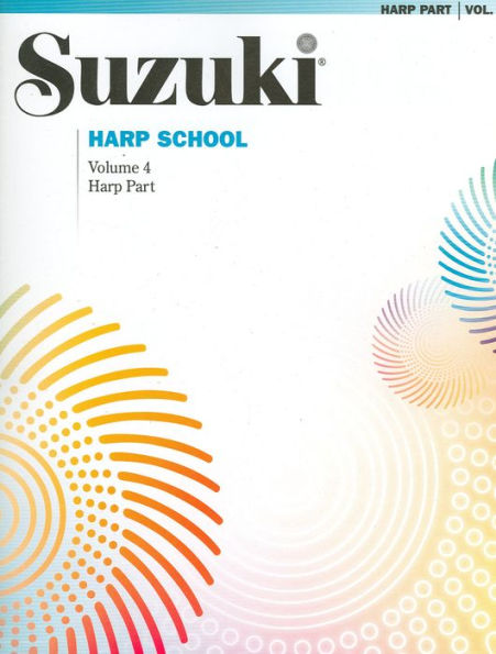 Suzuki Harp School, Vol 4: Harp Part