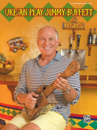 Title: Uke 'An Play Jimmy Buffett, Author: Jimmy Buffett