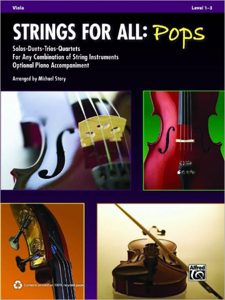 Strings for All -- Solo-Duet-Trio-Quartet with Optional Piano Accompaniment: Viola