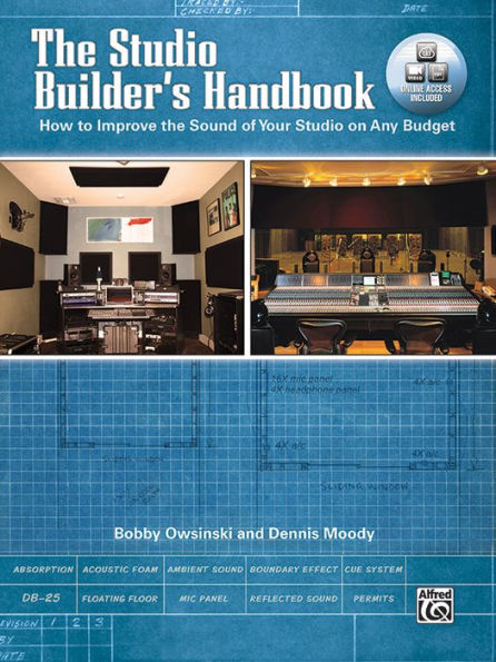 The Studio Builder's Handbook: How to Improve the Sound of Your Studio on Any Budget, Book & Online Video/PDFs