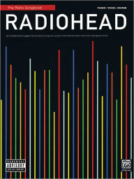 Title: Radiohead: The Piano Songbook - Piano/Vocal/Guitar, Author: Radiohead