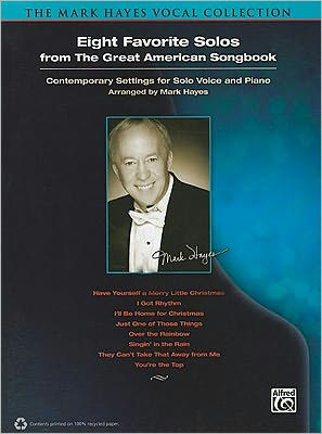 The Mark Hayes Vocal Collection -- Eight Favorite Solos from the Great American Songbook