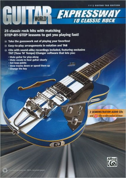 Guitar World -- Expressway to Classic Rock: 25 Classic Rock Hits with Matching Step-By-Step Lessons to Get You Playing Fast!, Book & 2 CDs