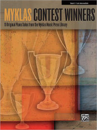 Title: Myklas Contest Winners, Bk 4: 10 Original Piano Solos from the Myklas Music Press Library, Author: Ronald Bennett