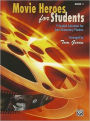 Movie Heroes for Students, Bk 1: 9 Graded Selections for Late Elementary Pianists