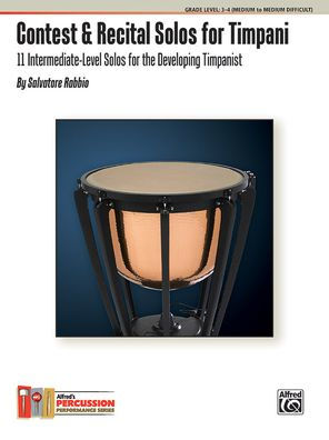 Contest & Recital Solos for Timpani: 11 Intermediate-Level Solos for the Developing Timpanist