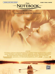 Title: The Notebook (Main Title) (from The Notebook): Piano/Vocal/Chords, Sheet, Author: Aaron Zigman