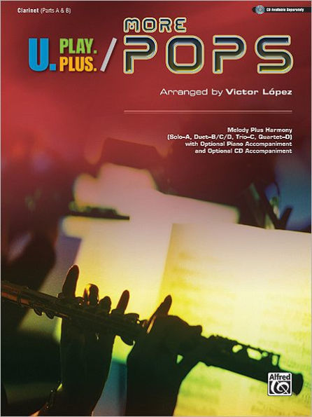 U.Play.Plus More Pops - Melody Plus Harmony (Solo-A, Duet-B/C/D, Trio-C