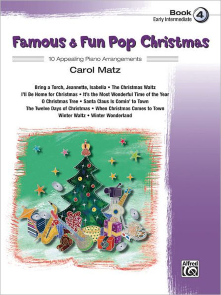 Famous & Fun Pop Christmas, Bk 4: 10 Appealing Piano Arrangements