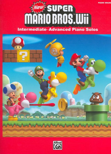 New Super Mario Bros. Wii: Intermediate / Advanced Piano Solos