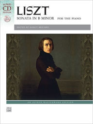 Title: Liszt -- Sonata in B Minor: Book & CD, Author: Franz Liszt