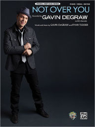 Title: Not Over You: Piano/Vocal/Guitar, Sheet, Author: Gavin DeGraw