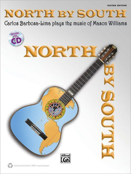 North by South -- Carlos Barbosa-Lima Plays the Music of Mason Williams: Book & CD