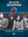 Uke 'An Play Led Zeppelin: 16 Led Zeppelin Classics Arranged for Ukulele, Complete with Authentic Riffs and Solos!