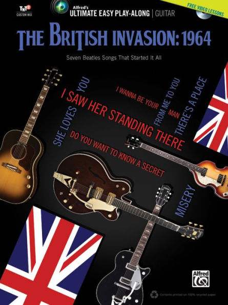 Ultimate Easy Guitar Play-Along -- The British Invasion 1964: Seven Beatles Songs That Started It All (Easy Guitar TAB), Book & DVD