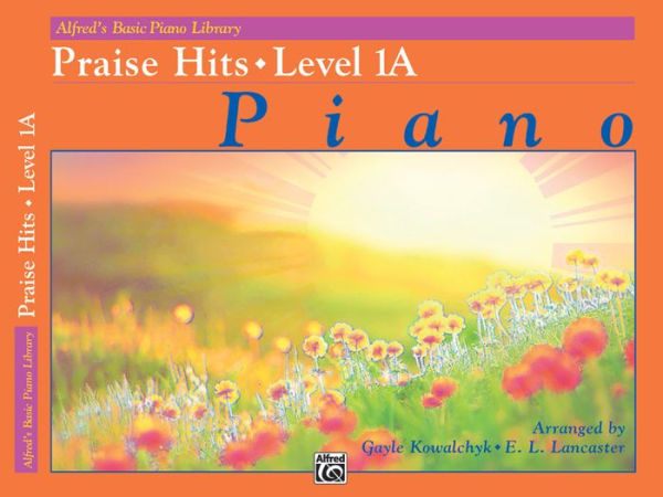 Alfred's Basic Piano Library Praise Hits, Bk 1A