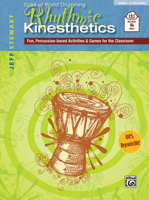 Rhythmic Kinesthetics: Fun Percussion-based Activities & Games for the Classroom, Book & Online Video