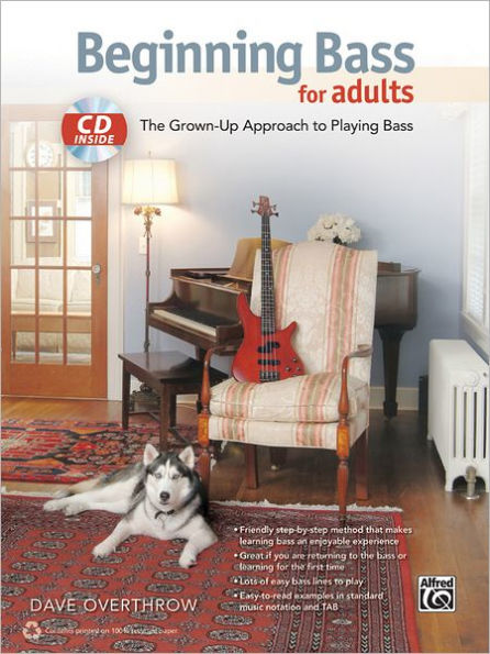 Beginning Bass for Adults: The Grown-Up Approach to Playing Bass, Book & CD