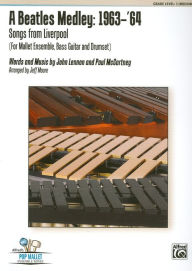 Title: A Beatles Medley -- 1963--'64: Songs from Liverpool (For 7 Players), Conductor Score & Parts, Author: John Lennon
