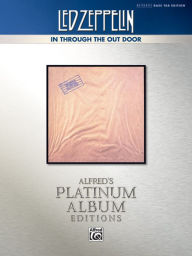 Title: Led Zeppelin -- In Through the Out Door Platinum Bass Guitar: Authentic Bass TAB, Author: Led Zeppelin