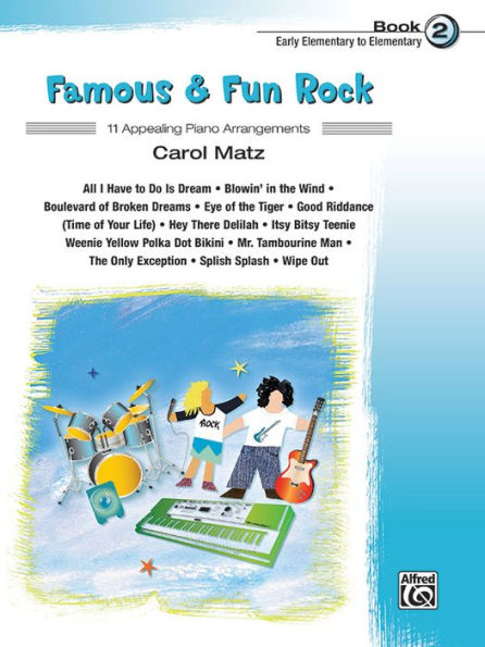 Famous & Fun Rock, Bk 2: 11 Appealing Piano Arrangements