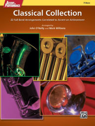 Title: Accent on Performance Classical Collection: 22 Full Band Arrangements Correlated to Accent on Achievement (F Horn), Author: Alfred Music