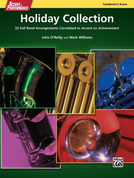 Accent on Performance Holiday Collection: 22 Full Band Arrangements Correlated to Accent on Achievement, Comb Bound Score