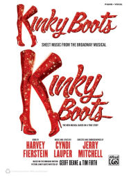 Title: Kinky Boots -- Sheet Music from the Broadway Musical: Piano/Vocal/Guitar, Author: Cyndi Lauper