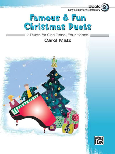 Famous & Fun Christmas Duets, Bk 2: 7 Duets for One Piano, Four Hands