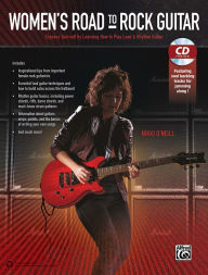 Title: Women's Road to Rock Guitar: Express Yourself by Learning How to Play Lead & Rhythm Guitar, Book & CD, Author: Nikki O'Neill