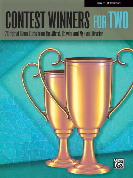 Contest Winners for Two, Bk 2: 7 Original Piano Duets from the Alfred, Belwin, and Myklas Libraries