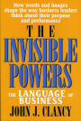 The Invisible Powers: The Language of Business / Edition 1