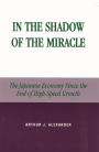 In the Shadow of the Miracle: The Japanese Economy Since the End of High-Speed Growth
