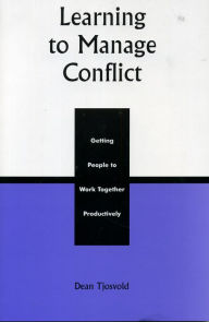 Title: Learning to Manage Conflict: Getting People to Work Together Productively, Author: Dean Tjosvold