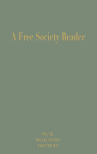 Title: A Free Society Reader: Principles for the New Millennium, Author: Michael Novak former U.S. Ambassador to the U.N. Human Rights Commission