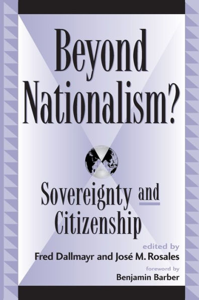 Beyond Nationalism?: Sovereignty and Citizenship / Edition 336