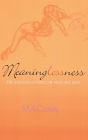 Meaninglessness: The Solutions of Nietzsche, Freud, and Rorty
