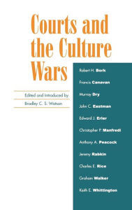 Title: Courts and the Culture Wars, Author: Bradley C. S. Watson Saint Vincent College