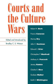 Title: Courts and the Culture Wars, Author: Bradley C. S. Watson Saint Vincent College