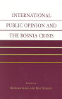 International Public Opinion and the Bosnia Crisis