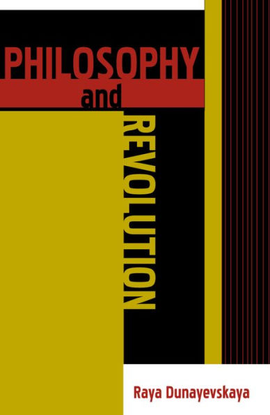 Philosophy and Revolution: From Hegel to Sartre, and from Marx to Mao