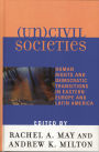 (Un)civil Societies: Human Rights and Democratic Transitions in Eastern Europe and Latin America