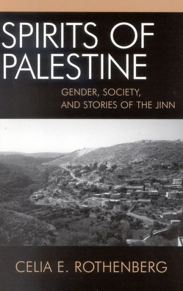 Spirits of Palestine: Gender, Society, and Stories the Jinn