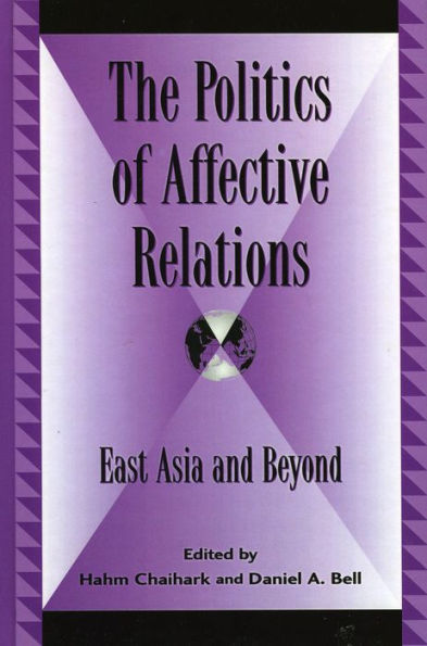 The Politics of Affective Relations: East Asia and Beyond