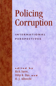 Title: Policing Corruption: International Perspectives / Edition 1, Author: Rick Sarre