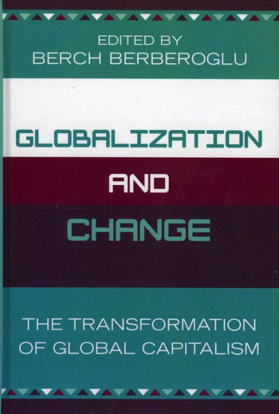 Globalization and Change: The Transformation of Global Capitalism