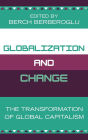 Globalization and Change: The Transformation of Global Capitalism